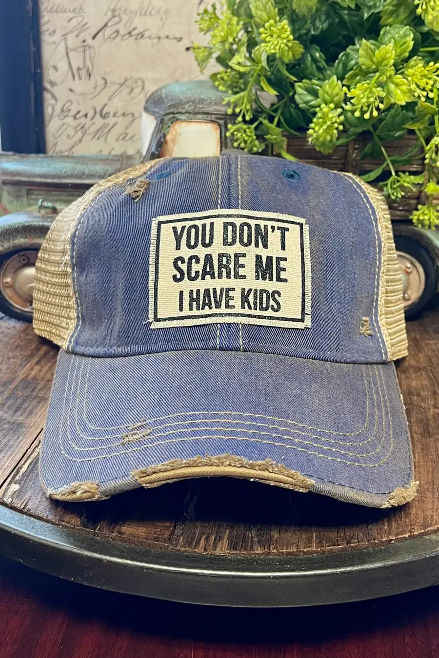You Don't Scare Me I Have Kids Trucker Hat Baseball Cap